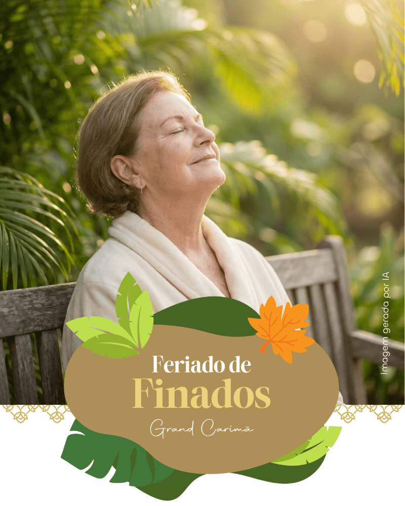 Senhora relaxando de olhos fechados em um banco de madeira cercado por vegetação no Grand Carimã Resort. Banner promocional do Feriado de Finados com diárias a partir de R$ 488,80.